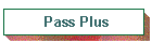 Pass Plus